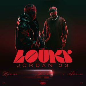 Louki Ft. El Jordan 23 – Humilde, Flaite Y Sencillo